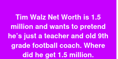 inflate Tim Walz's net worth